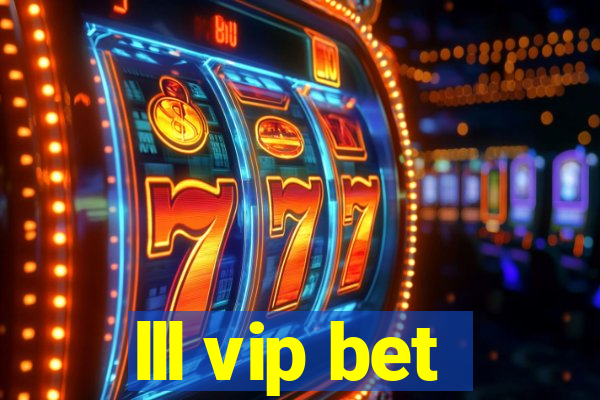 lll vip bet